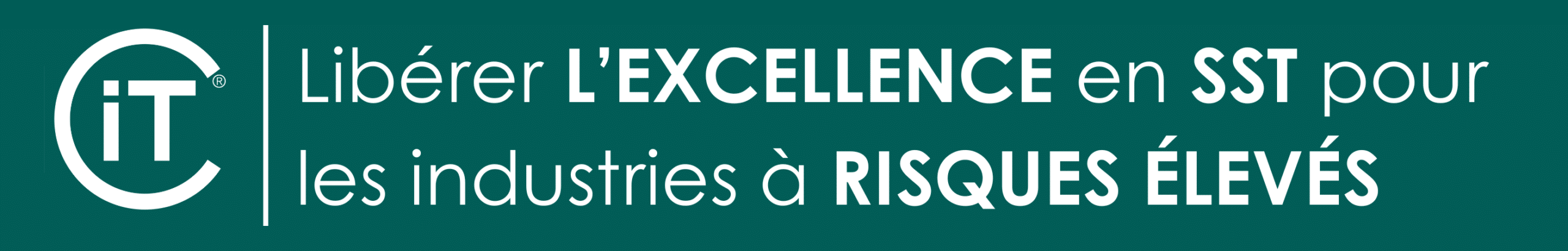 libérer l'excellence en sst pour les industries à risques élevés.